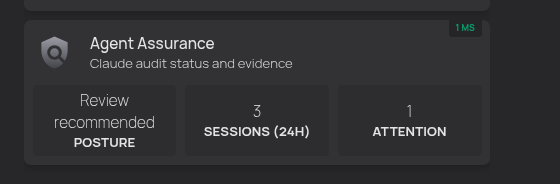 A Homepage widget titled Agent Assurance showing posture &ldquo;Review recommended&rdquo;, 3 sessions in 24 hours, and 1 needing attention